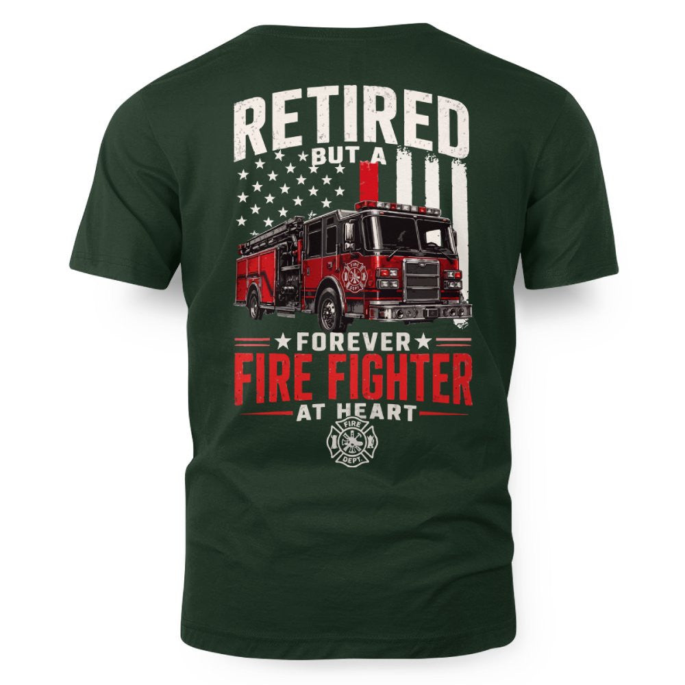 Retired Firefighter At Heart - T-Shirt Hoodie & More