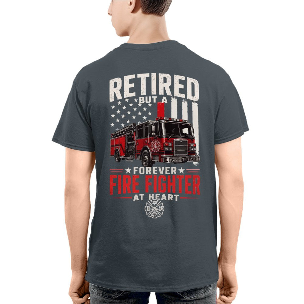 Retired Firefighter At Heart - T-Shirt Hoodie & More