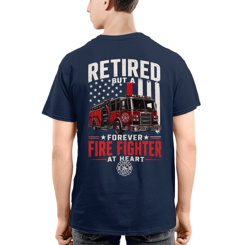 Retired Firefighter At Heart - T-Shirt Hoodie & More