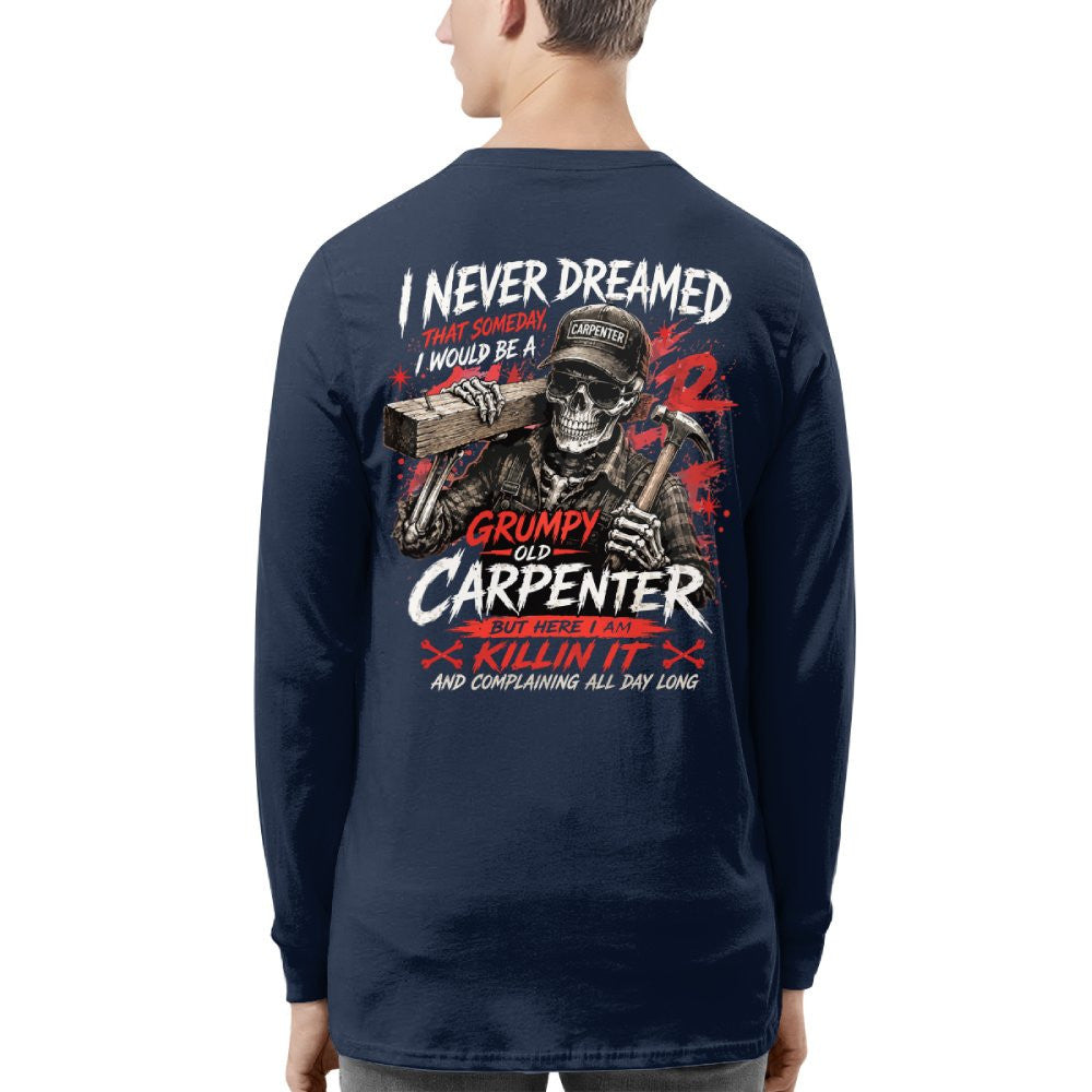 Grumpy Old Carpenter - T-Shirt Hoodie & More