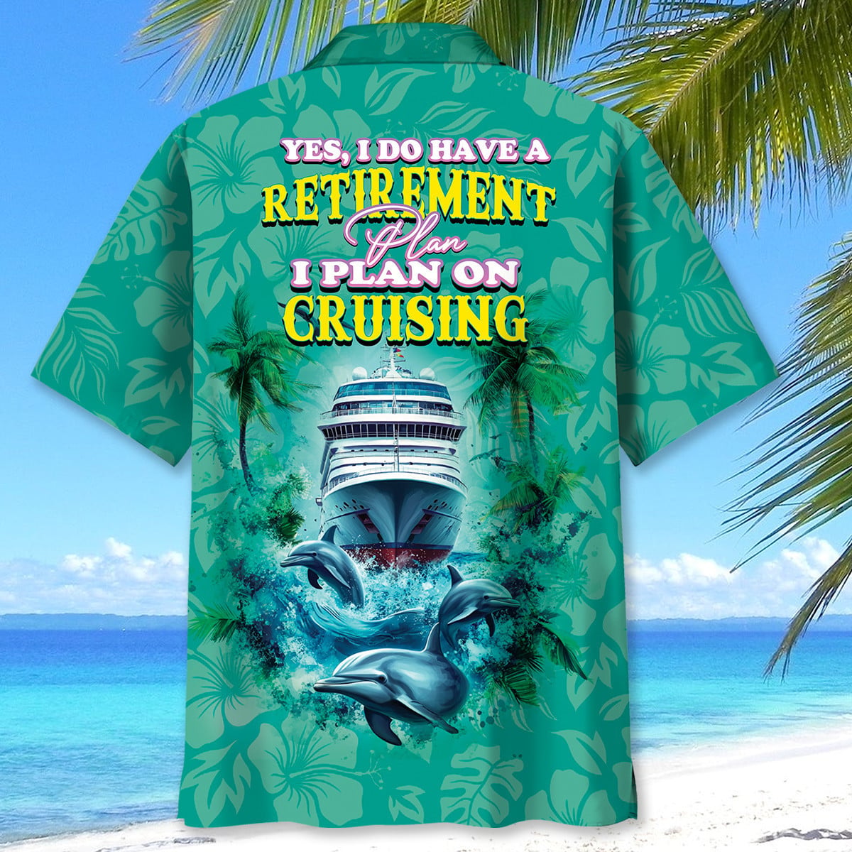 Retirement Plan Cruise Hawaiian Shirt