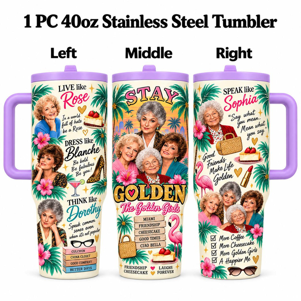 Golden Girls Inspired 1 Pc 40oz Tumbler with Handle – Stay Golden Retro Stainless Steel Cup