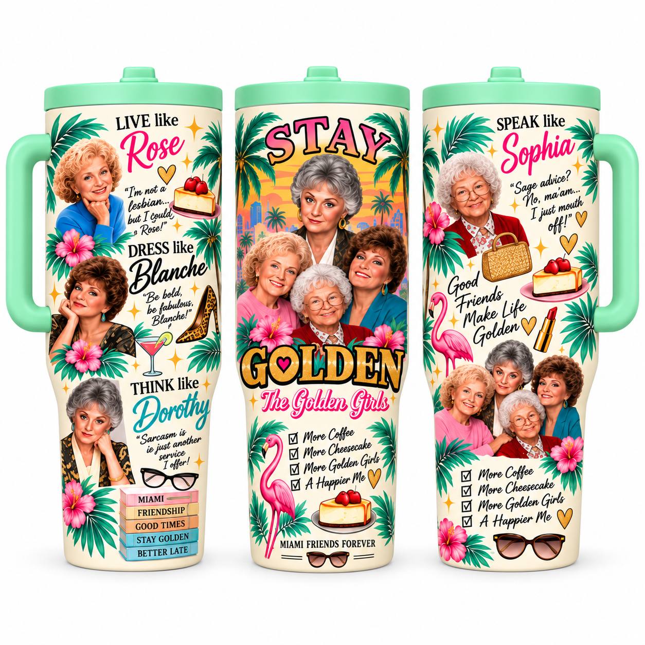 Golden Girls Inspired 1 Pc 40oz Tumbler with Handle – Stay Golden Retro Stainless Steel Cup